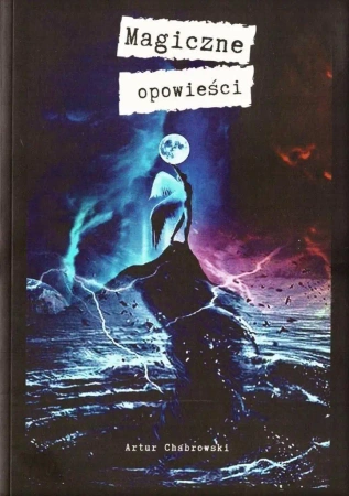 Magiczne opowieści - Artur Chabrowski