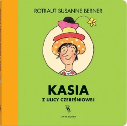 Kasia z ulicy Czereśniowej - Susanne Rotraut Berner