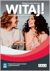 Witaj! Komunikacja w języku polskim dla obcokrajowców. Poziom A2-cz.1. Podręcznik i zeszyt ćwiczeń z