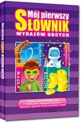 Mój pierwszy słownik wyrazów obcych TW GREG - Katarzyna Ćwiękała
