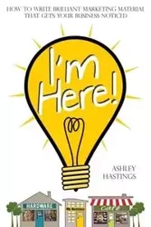 I'm Here! - Ashley Hastings