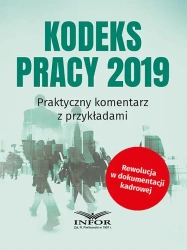 eBook Kodeks pracy 2019.Praktyczny komentarz z przykładami - praca zbiorowa