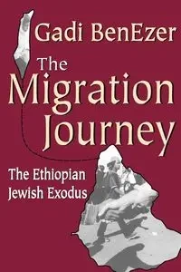 The Migration Journey - BenEzer Gadi