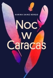 Noc w Caracas - Karina Sainz-Borgo