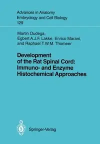Development of the Rat Spinal Cord - Bach Martin F.