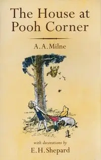 The House Pooh Corner - Milne A.A.