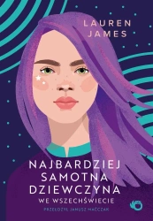 Najbardziej samotna dziewczyna we wszechświecie - Lauren James, Janusz Maćczak