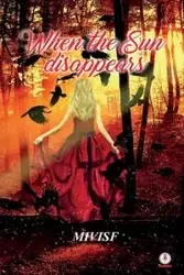 When the Sun Disappears - Sf Mivi