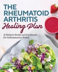 The Rheumatoid Arthritis Healing Plan - Caitlin Samson