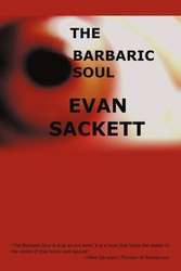 The Barbaric Soul - Evan Sackett Sackett