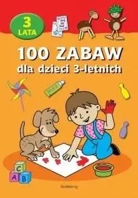 100 zabaw dla dzieci 3-letnich - praca zbiorowa