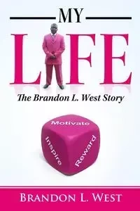 My Life - Brandon L. West