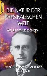 Die Natur der physikalischen Welt - Eddington A.S.