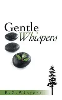 Gentle Whispers - Winters B.Z.