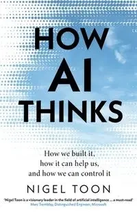 How AI Thinks - Nigel Toon