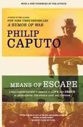 Means of Escape - Philip Caputo