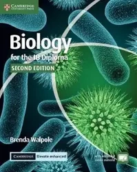 Biology for the IB Diploma Coursebook with Cambridge Elevate Enhanced Edition (2 Years) 2nd ed - Brenda Walpole