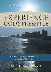 Experience God's Presence - Melissa Lanza