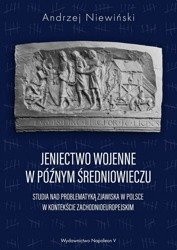 Jeniectwo wojenne w późnym średniowieczu - Andrzej Niewiński