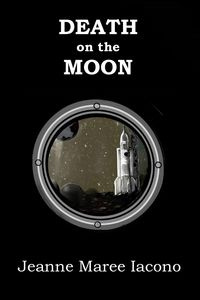 Death on the Moon - Jeanne Iacono Maree