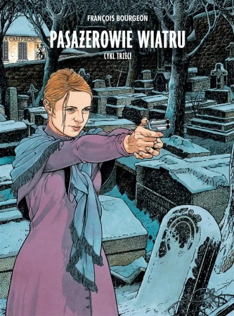Pasażerowie wiatru. Cykl trzeci - Franois Bourgeon, Franois Bourgeon