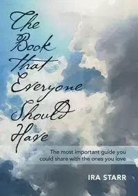 The Book That Everyone Should Have - Starr Ira
