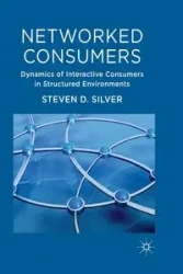 Networked Consumers - Steven Silver