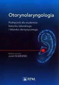 Otorynolaryngologia - Olszewski Jurek