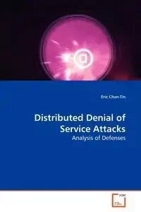 Distributed Denial of Service Attacks - Eric Chan-Tin