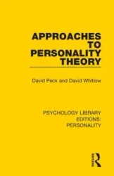Approaches to Personality Theory - David Peck