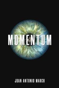 Momentum - Juan Antonio March