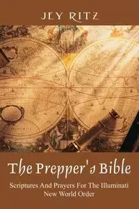 The Prepper's Bible - Ritz Jey