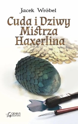 eBook Cuda i dziwy Mistrza Haxerlina - Jacek Wróbel epub mobi