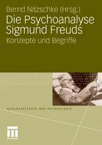 Die Psychoanalyse Sigmund Freuds - Nitzschke Bernd