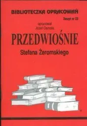 Biblioteczka opracowań nr 023 Przedwiośnie - Józef Osmoła