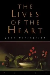 Lives of the Heart, The - Jane Hirshfield