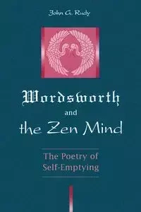 Wordsworth and the Zen Mind - Rudy John G.