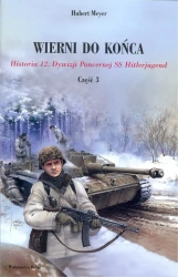 Wierni do końca. Historia 12. Dywizji Pancernej SS Hitlerjugend - Hubert Meyer