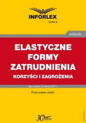 eBook ELASTYCZNE FORMY ZATRUDNIENIA korzyści i zagrożenia - Przemysław Jeżek