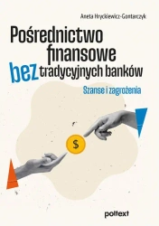 eBook Pośrednictwo finansowe bez tradycyjnych banków - Aneta Hryckiewicz-Gontarczyk epub