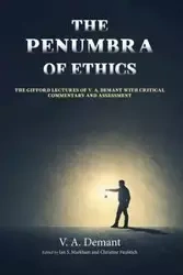 The Penumbra of Ethics - Demant V. A.