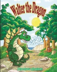Walter the Dragon - Matthew Shallvey