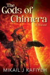 The Gods of Chimera - Kafiyeh Mikail J.