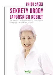 Sekrety urody japońskich kobiet - Chizu Saeki