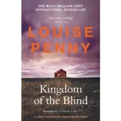 Kingdom of the Blind - Louise Penny