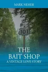 The Bait Shop - Mark Neher