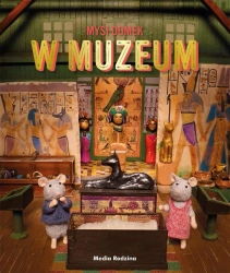 Mysi domek. Sam i Julia w Muzeum - Karina Schaapman, Karina Schaapman, Jadwiga Jędry