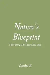 Nature's Blueprint - K. Olivia
