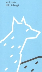 Riki i drogi - Mark Liwin