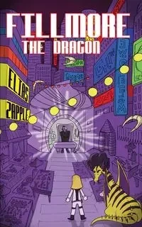 Fillmore the Dragon - Elias Zapple
